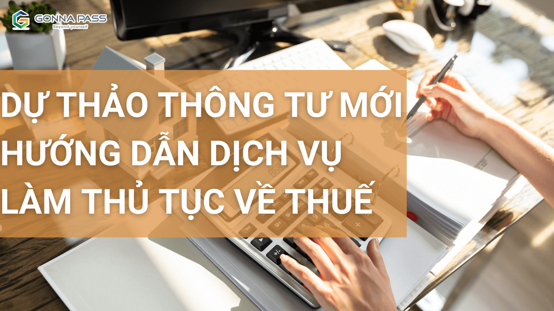 Dự thảo thông tư mới hướng dẫn dịch vụ làm thủ tục về Thuế