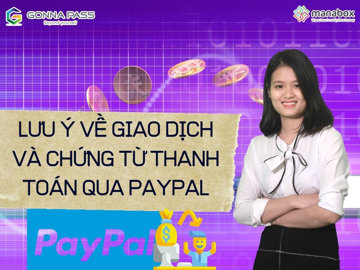 Lưu ý về giao dịch và chứng từ thanh toán qua Paypal