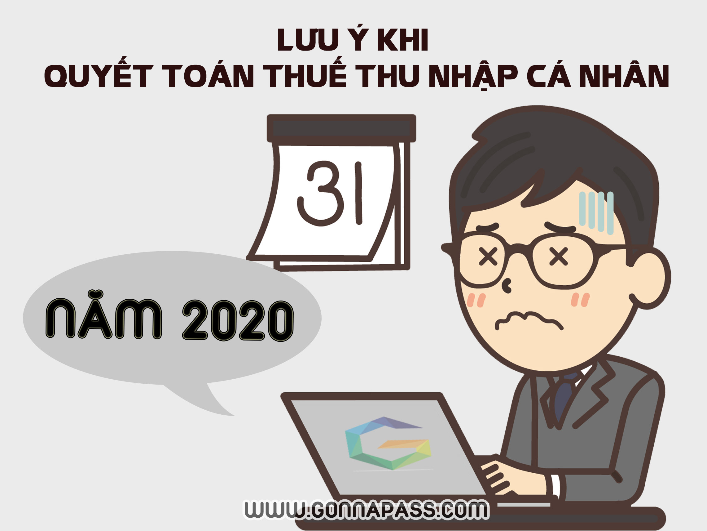 Lưu ý khi quyết toán thuế thu nhập cá nhân năm 2020