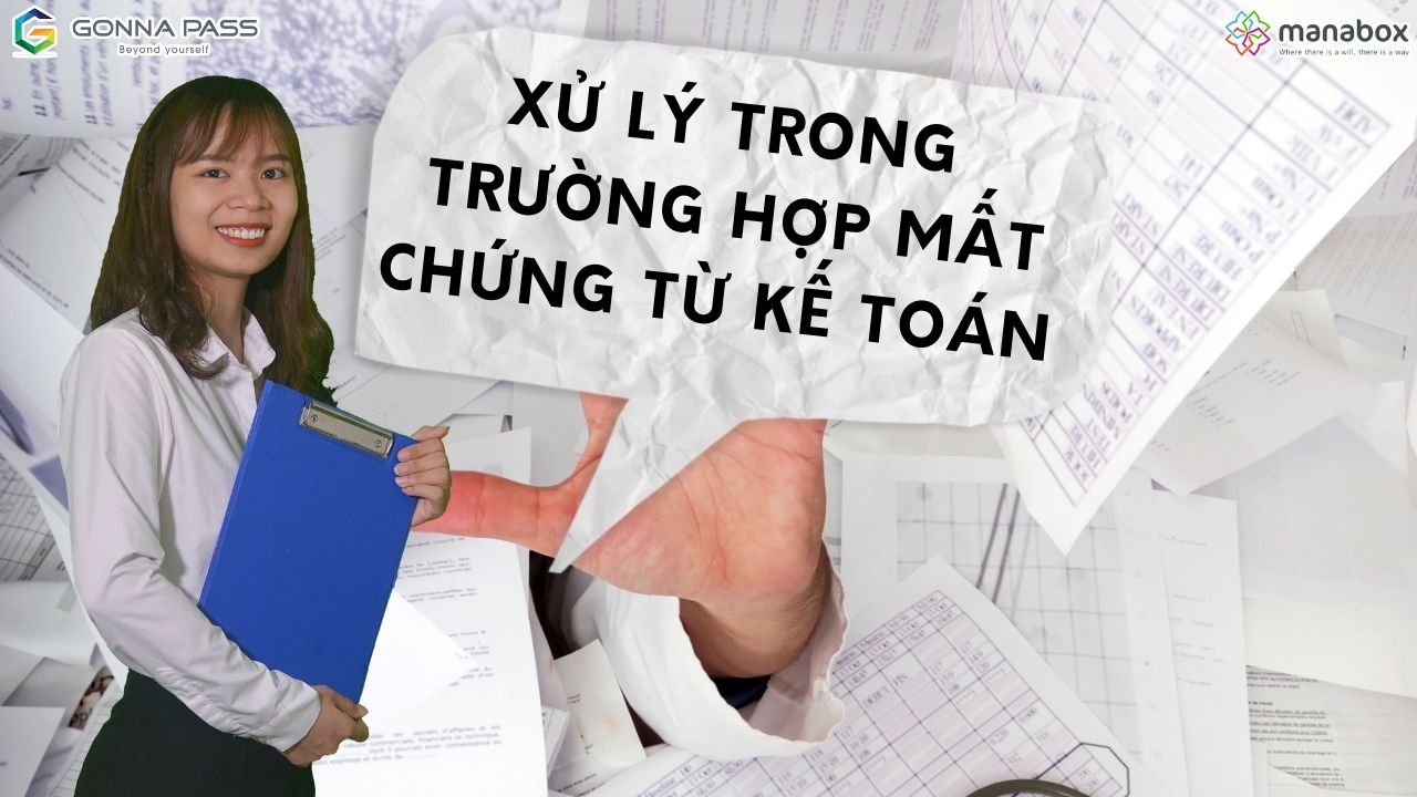 Xử lý trong trường hợp mất chứng từ kế toán