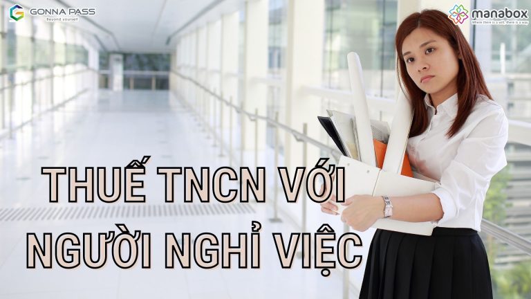 Thuế TNCN với người nghỉ việc