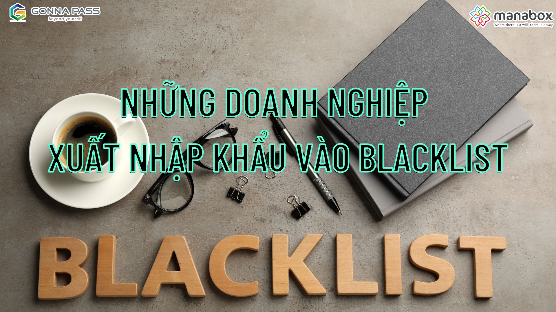 Những doanh nghiệp xuất khẩu vào Blacklist