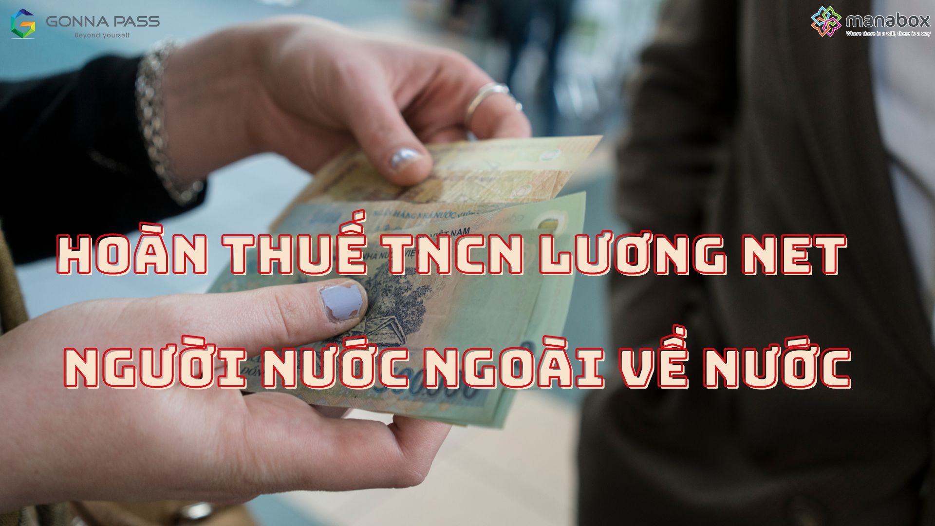 Hoàn thuế TNCN lương NET người nước ngoài về nước